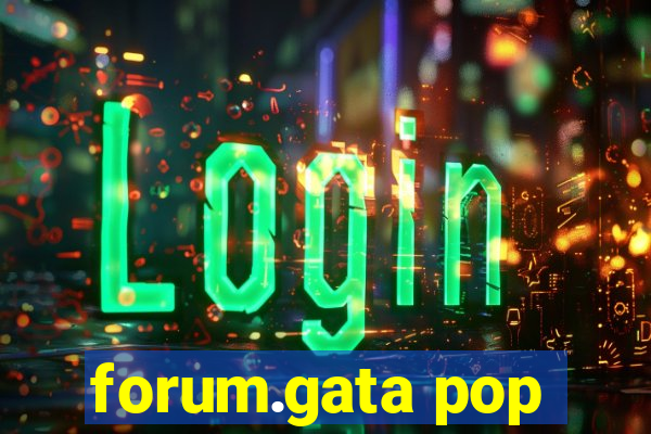 forum.gata pop