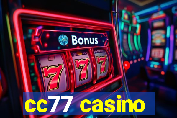 cc77 casino