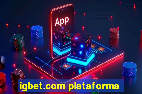 igbet.com plataforma