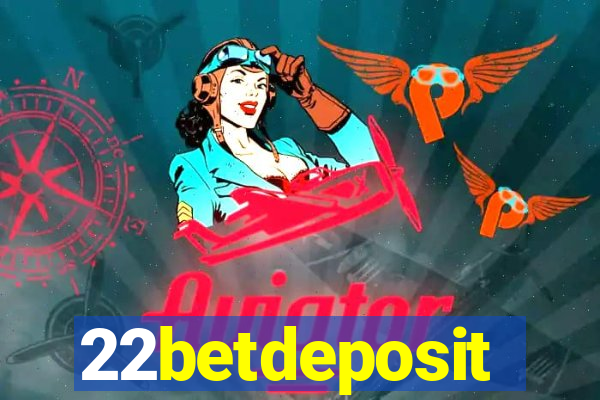 22betdeposit