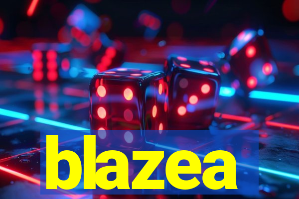 blazea