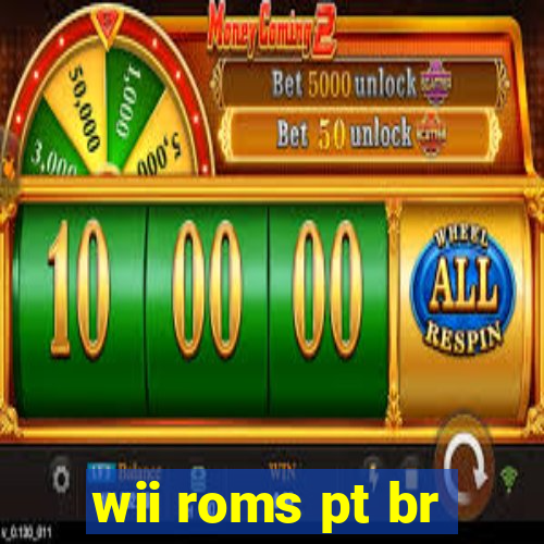 wii roms pt br