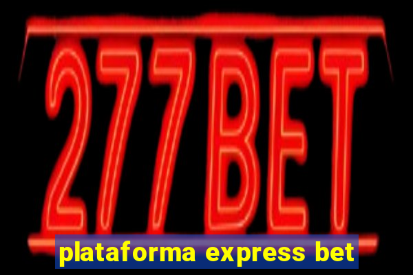 plataforma express bet