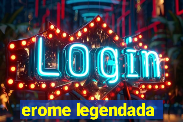 erome legendada