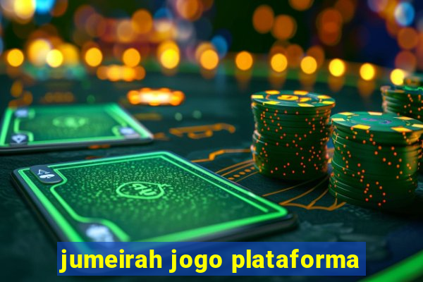 jumeirah jogo plataforma