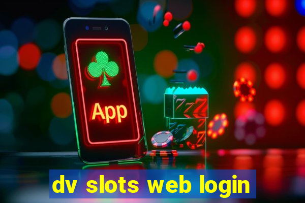 dv slots web login