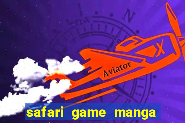 safari game manga pt br