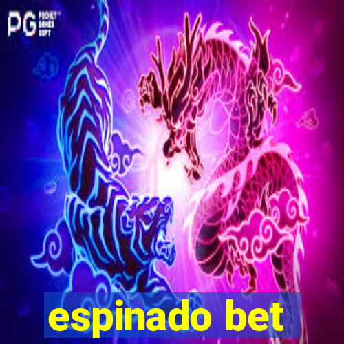 espinado bet