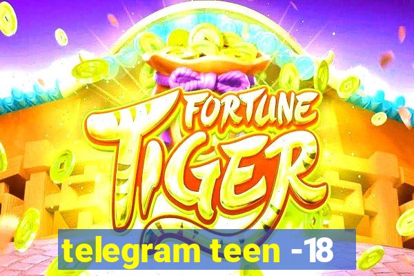 telegram teen -18