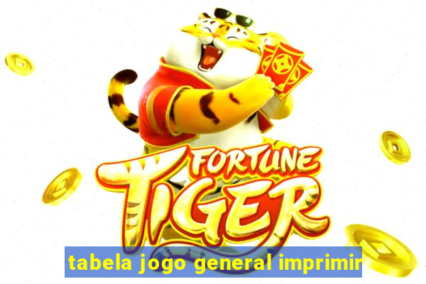 tabela jogo general imprimir