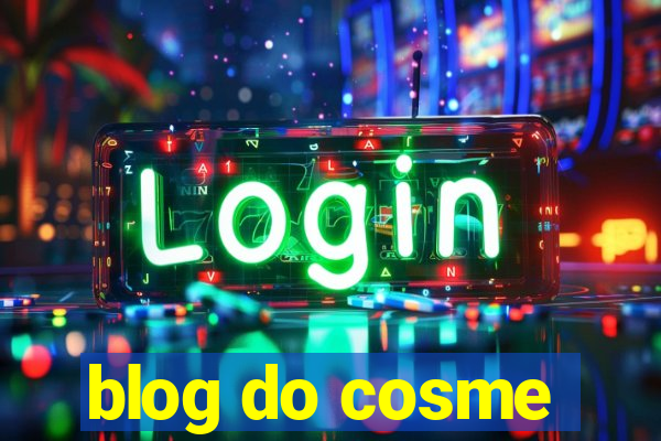 blog do cosme