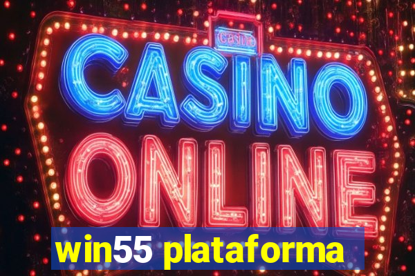 win55 plataforma