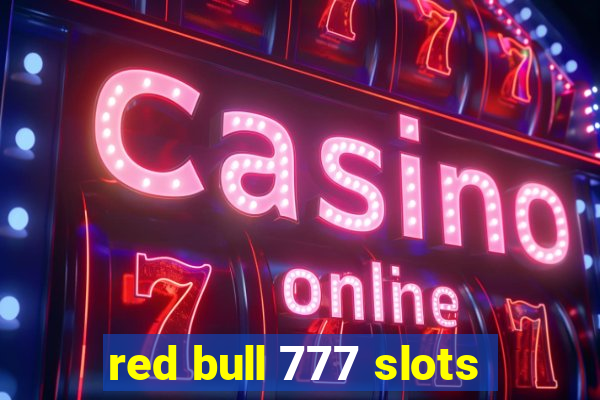 red bull 777 slots