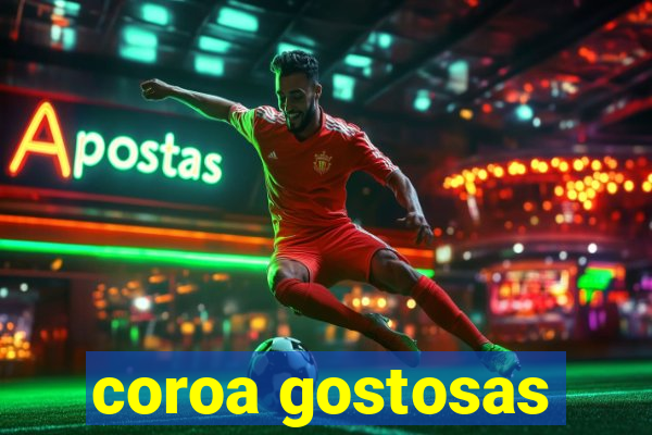 coroa gostosas