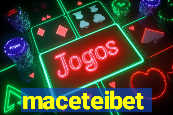 maceteibet