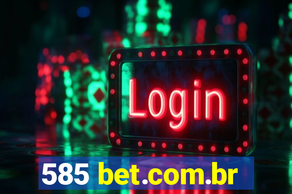 585 bet.com.br