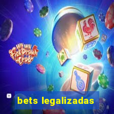 bets legalizadas