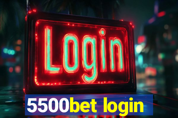 5500bet login