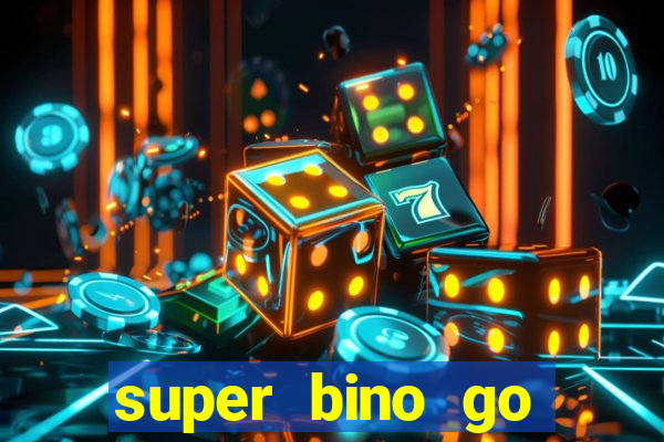 super bino go dinheiro infinito