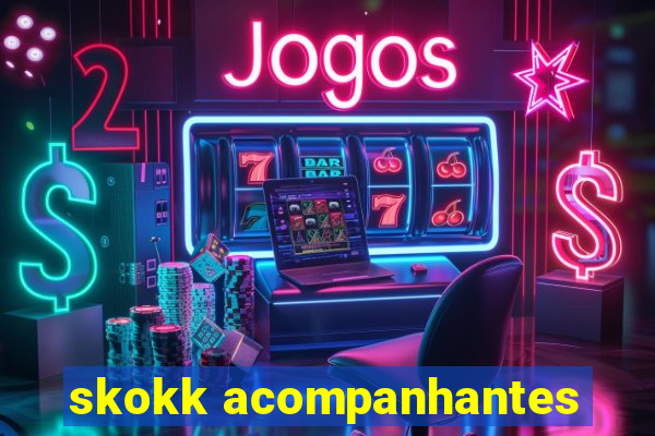 skokk acompanhantes