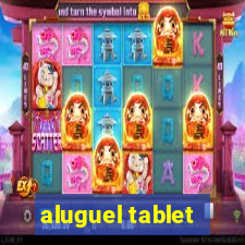 aluguel tablet