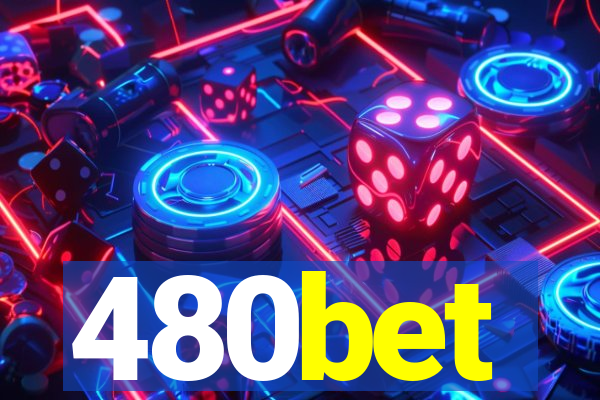 480bet