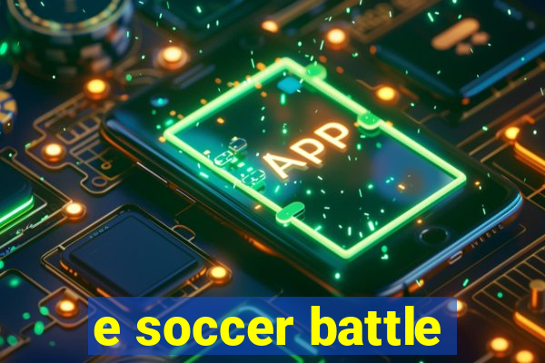 e soccer battle