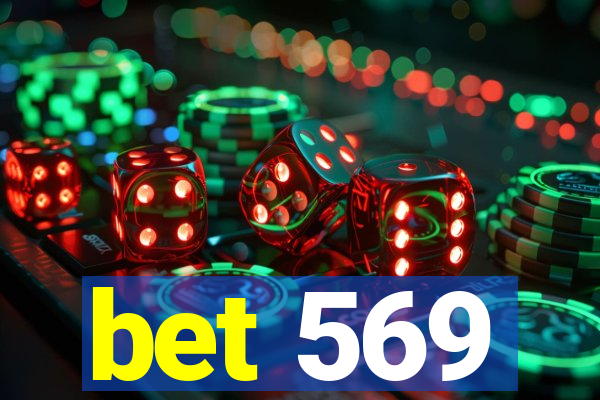 bet 569