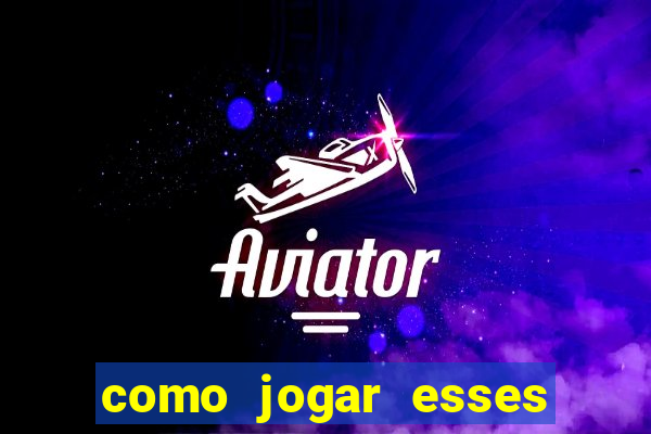 como jogar esses joguinhos que ganha dinheiro