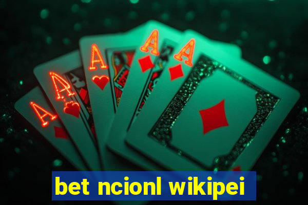 bet ncionl wikipei