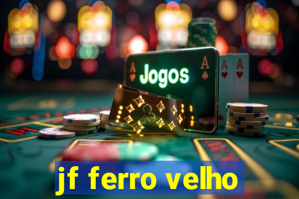 jf ferro velho