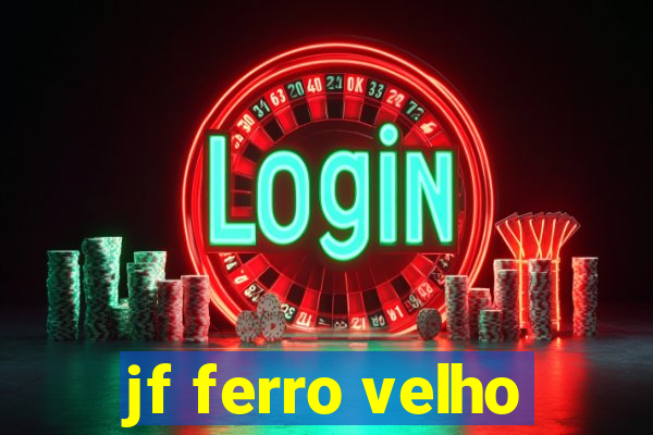 jf ferro velho