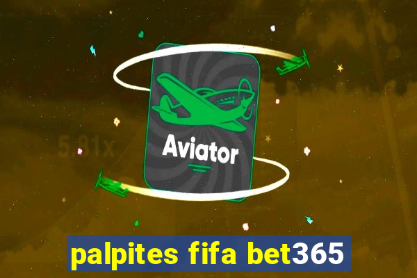 palpites fifa bet365