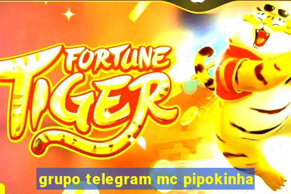 grupo telegram mc pipokinha