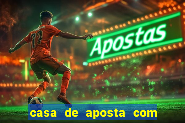 casa de aposta com bonus no cadastro