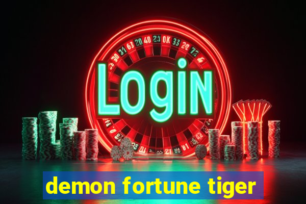 demon fortune tiger