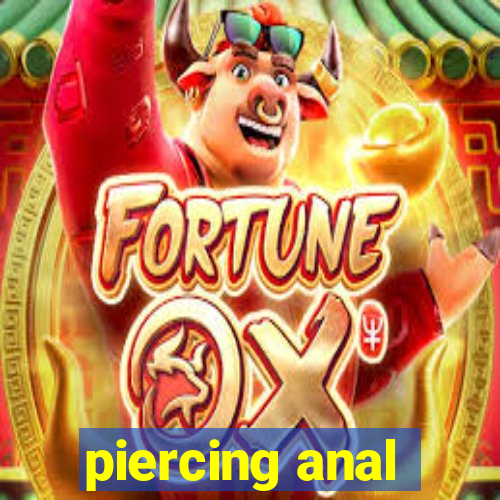 piercing anal