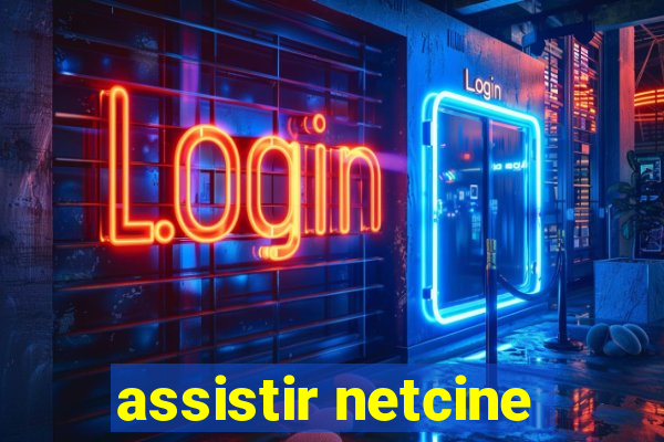 assistir netcine