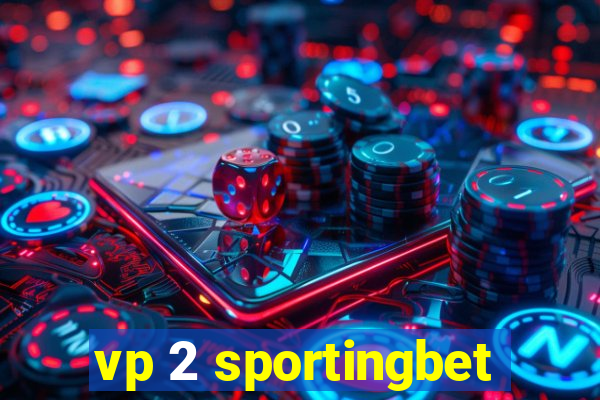 vp 2 sportingbet