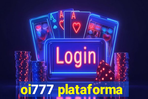 oi777 plataforma