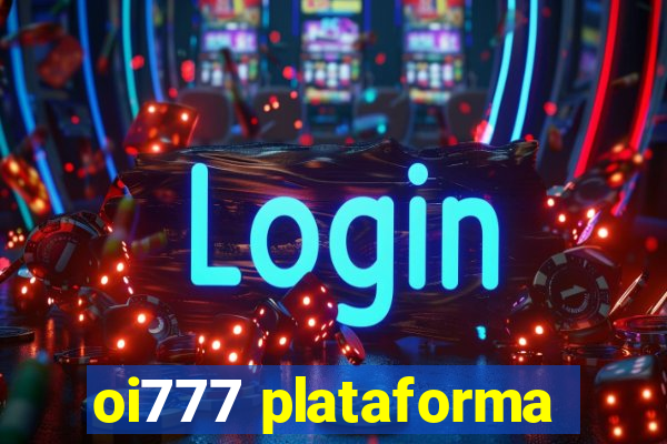 oi777 plataforma