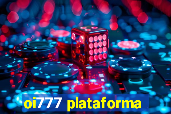 oi777 plataforma