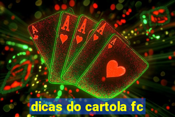 dicas do cartola fc