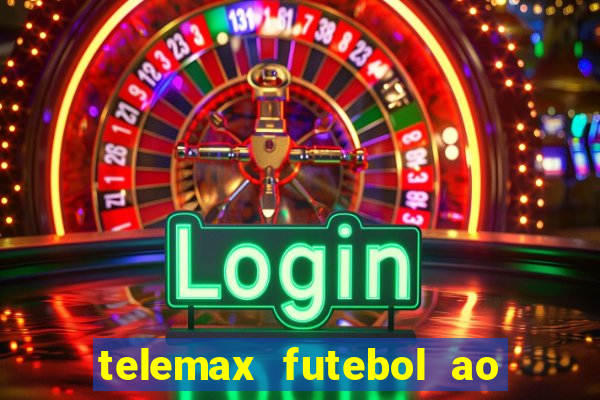 telemax futebol ao vivo gratis