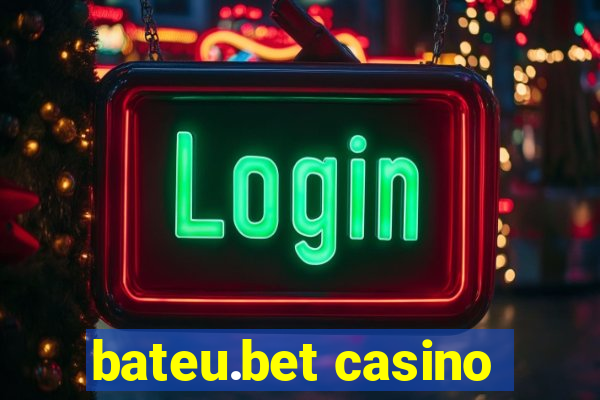 bateu.bet casino