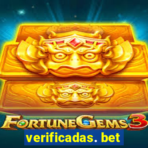 verificadas. bet