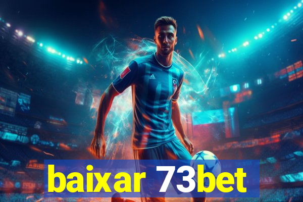 baixar 73bet