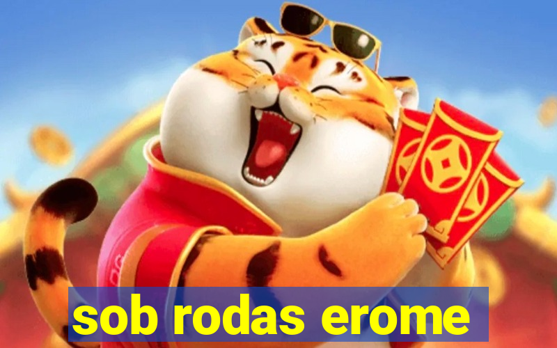 sob rodas erome