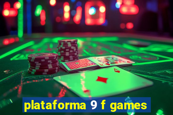 plataforma 9 f games