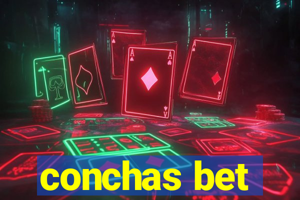 conchas bet